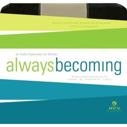 Always Becoming Audio Devotional-New Century Version, NCV - Download