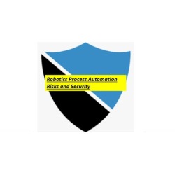 Robotics Process Automation (RPA)Security Risks Mitigation