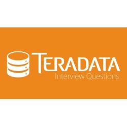 Practice Teradata Interview Questions