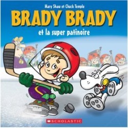 Editions Brady Brady & The Great Rink Rescue Book - French Version
