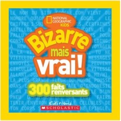 Weird But True: 300 Outrageous Facts Book - French Version