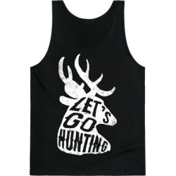 Let's Go Hunting Tank Top from LookHUMAN