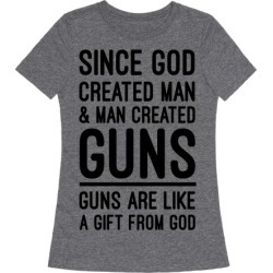 Guns Are A Gift From God T-Shirt from LookHUMAN