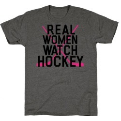 Real Women Watch Hockey T-Shirt from LookHUMAN