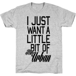 LookHUMAN I Just Want A Little Bit Of Mr. Urban Gray Mens/Unisex Cotton T-Shirt - Size 2x-large found on Bargain Bro from LookHUMAN for USD $16.71