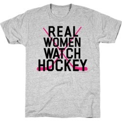 Real Women Watch Hockey T-Shirt from LookHUMAN