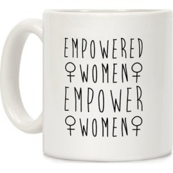 Empowered Women Empower Women Mug from LookHUMAN