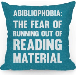 LookHUMAN Abibliophobia: The Fear Of Running Out Of Reading Material Indoor Throw Pillow - 14 x 14 Inches found on Bargain Bro from LookHUMAN for USD $25.83