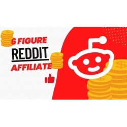 6 Figure Reddit Affiliate