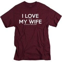 I Love It When My Wife Lets Me Play Video Games t-Shirt