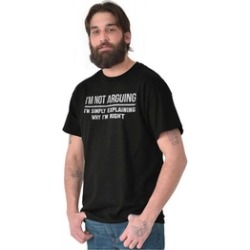Not Arguing Explaining Why Im Right Nerdy Tee T-Shirt
