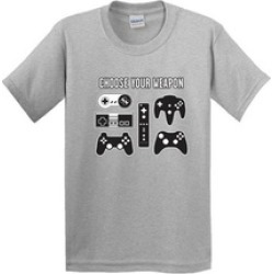 Choose Your Weapon Gamer Video Games Sarcastic Funny T Shirt