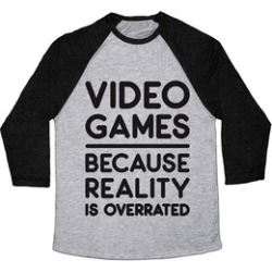 Video Games Because Reality is Overrated Athletic Tee