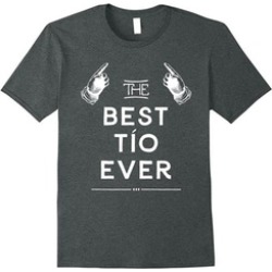 Mens The Best Tio Ever tshirt - Spanish Father's Day gift