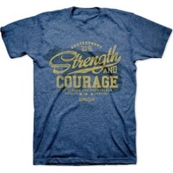 Strength and Courage Deuteronomy 31:6 Kerusso Christian Message Tee