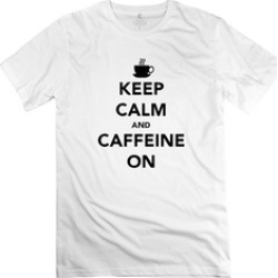 Ytaze Keep Calm And Caffeine ONs Adult Tee