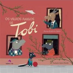 OS VELHOS AMIGOS DE TOBI - 9788566428179
