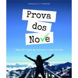 PROVA DOS NOVE: FAÇA 100 LISTAS DAS MELHORES COISAS DA VIDA - 1ªED.(2019) - 9788582305157