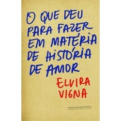O QUE DEU PARA FAZER EM MATERIA DE HISTORIA DE AMOR - 9788535920796