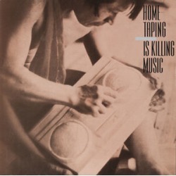 Home Taping Is Killing Music