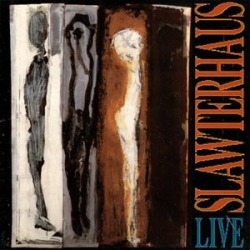 Slawterhaus Live