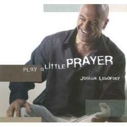 Play a Little Prayer