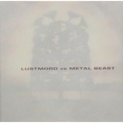 Lustmord Vs. Metal Beast