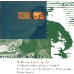 Mallarme Cycle / 12 Quartets for 12 Musicians