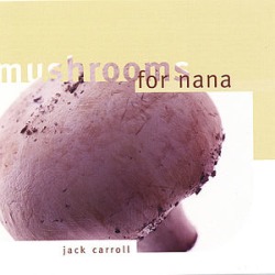 Mushrooms for Nana