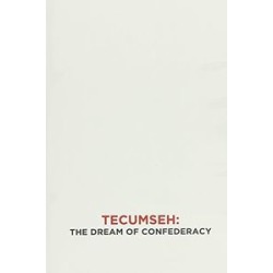 Long Knives / Tecumseh: The Dream of Confederacy Dis