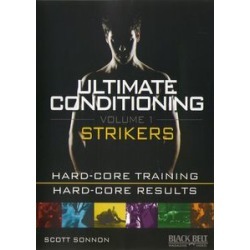 Ultimate Conditioning: Volume 1: Striker Fighting Workout