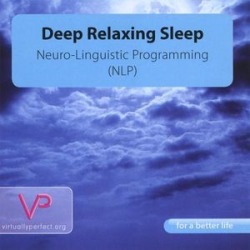 Deep Relaxing Sleep-Neuro-Linguistic Programming