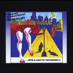 Film Noir-The Musical