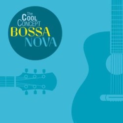 Cool Concept-Bossa Nova (IMPORT)