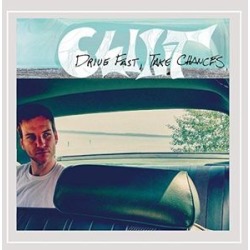 Drive Fast, Take Chances