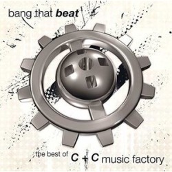 Bang That Beat: The Best Of C+C Music Factory (IMPORT)