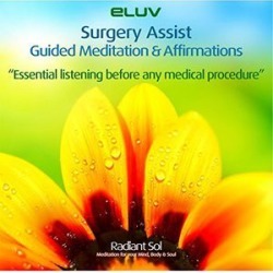 Surgery Assist Guided Meditations & Affirmations