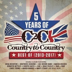 Country To Country Best Of 2013-2017: 5 Years Of C2C (IMPORT)