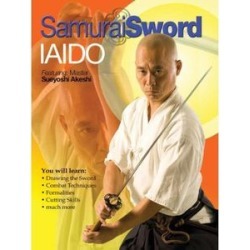 Samurai Sword: Iaido Cutting and Basic Sword Techniques