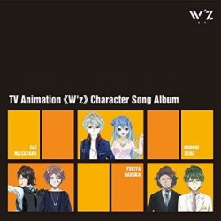 TV Animation W'Z Character Song Album (Original Soundtrack) (IMPORT)