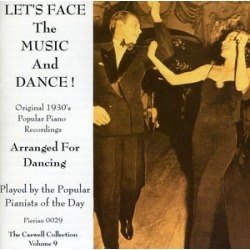 Let's Face The Music and Dance: 1930's Popular Piano Recordings
