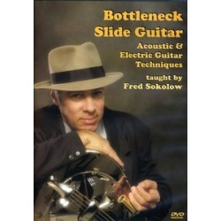 Bottleneck Slide Guitar Acoustic and Electric Guitar Techniques