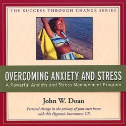 Overcoming Anxiety & Stress