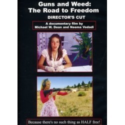 Guns and Weed: The Road to Freedom