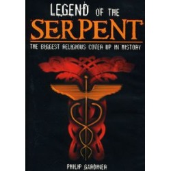 Legend Of The Serpent: Biggest Religious Cover Up In History
