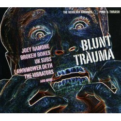 Blunt Trauma: Revolver Archives Punk & Thrash