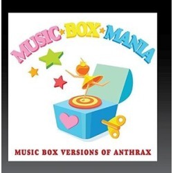 Music Box Versions of Anthrax