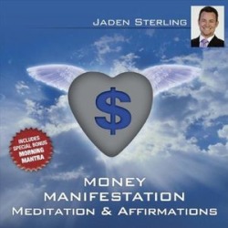 Money: Healing Meditation & Affirmations