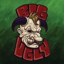 Big Ugly