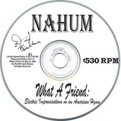Nahum/What A Friend